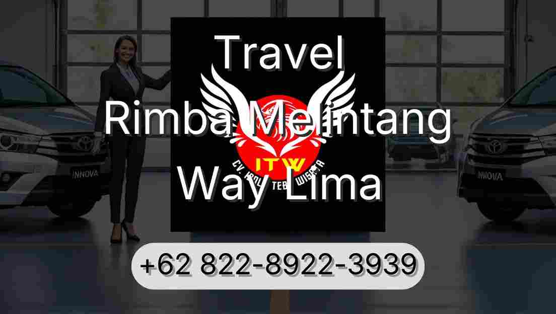 Travel Rimba Melintang Way Lima