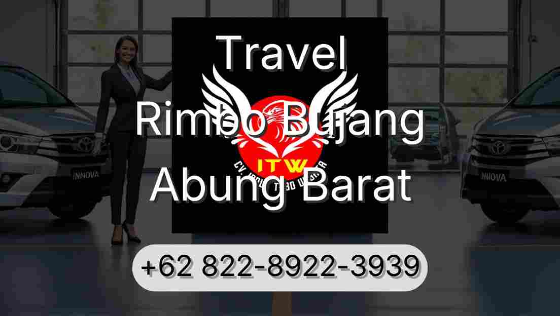 Travel Rimbo Bujang Abung Barat