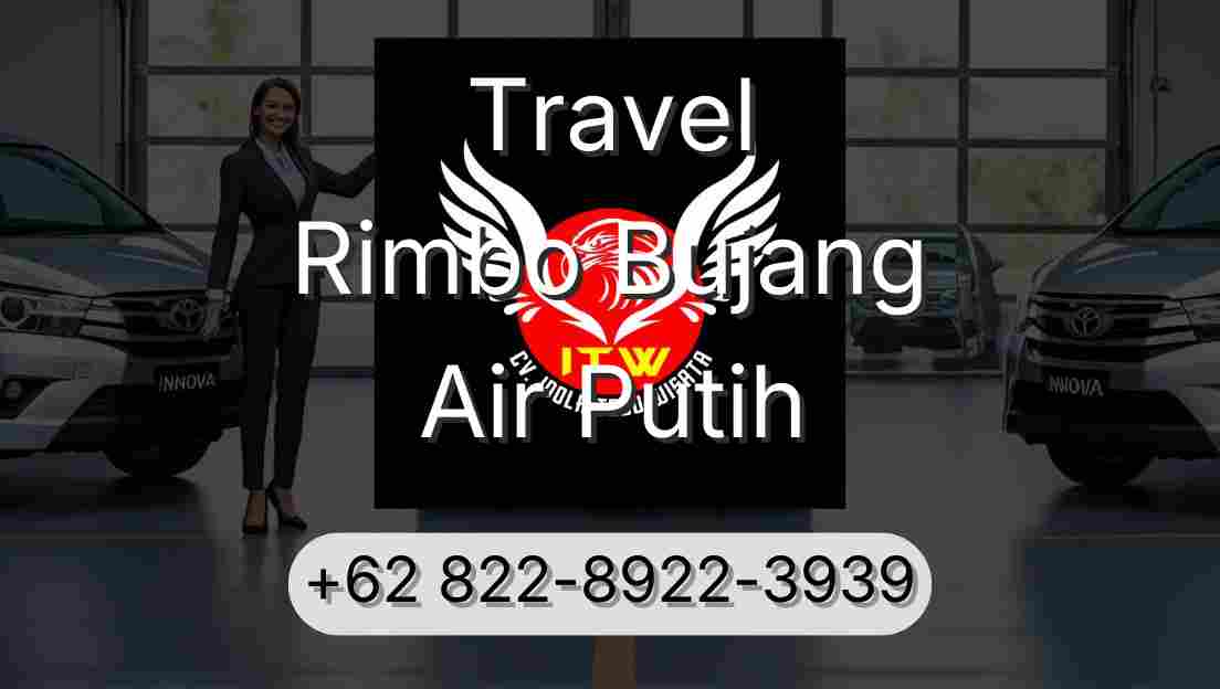 Travel Rimbo Bujang Air Putih