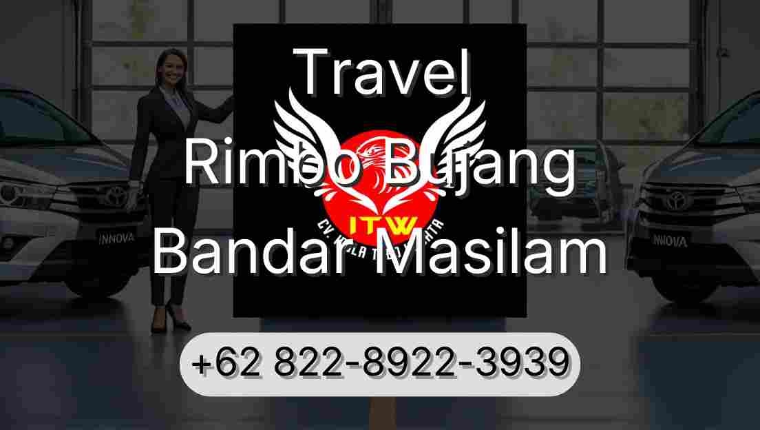 Travel Rimbo Bujang Bandar Masilam