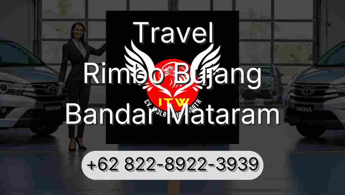 Travel Rimbo Bujang Bandar Mataram