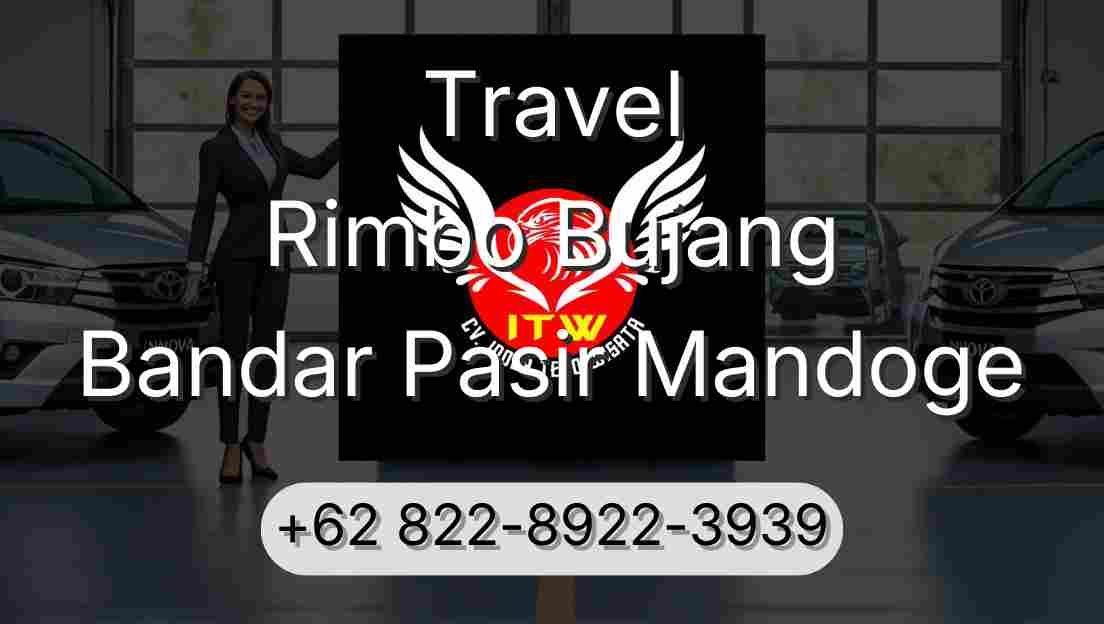 Travel Rimbo Bujang Bandar Pasir Mandoge