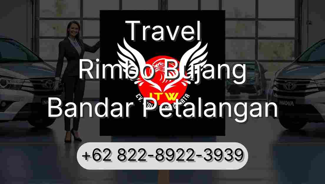Travel Rimbo Bujang Bandar Petalangan