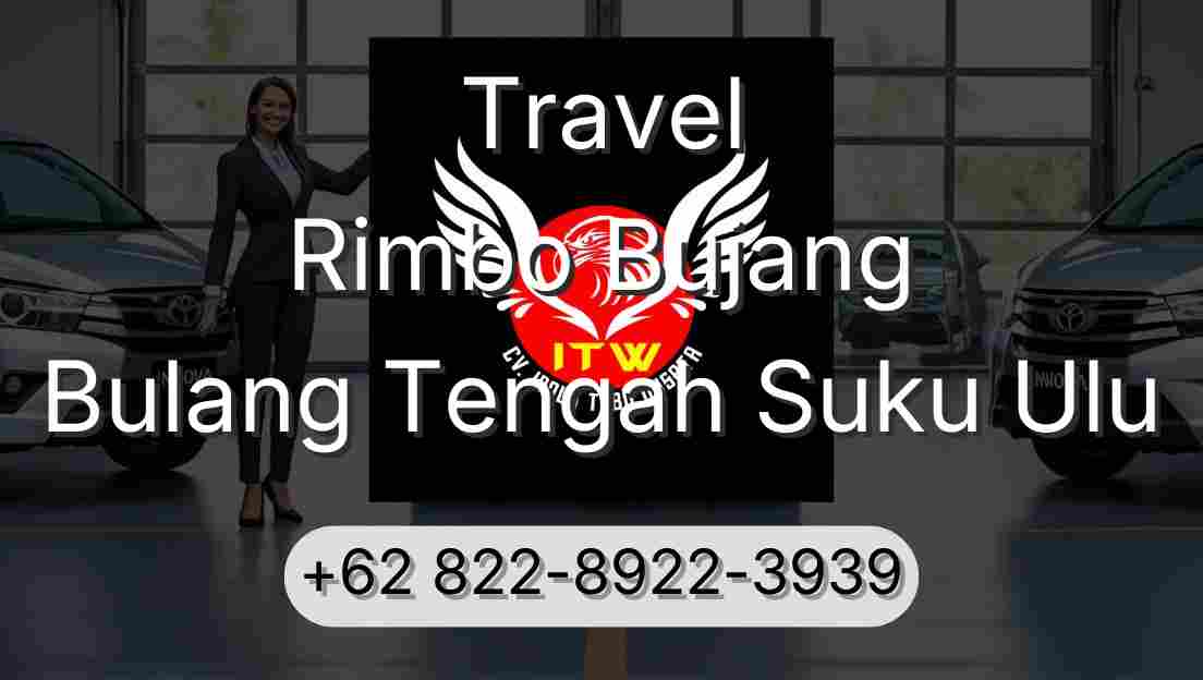 Travel Rimbo Bujang Bulang Tengah Suku Ulu
