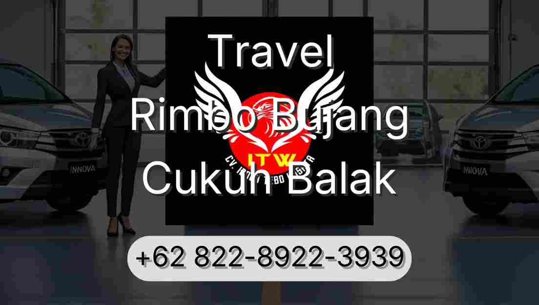Travel Rimbo Bujang Cukuh Balak