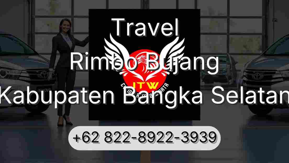 Travel Rimbo Bujang Kabupaten Bangka Selatan