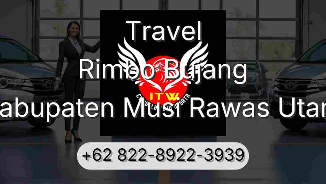 Travel Rimbo Bujang Kabupaten Musi Rawas Utara