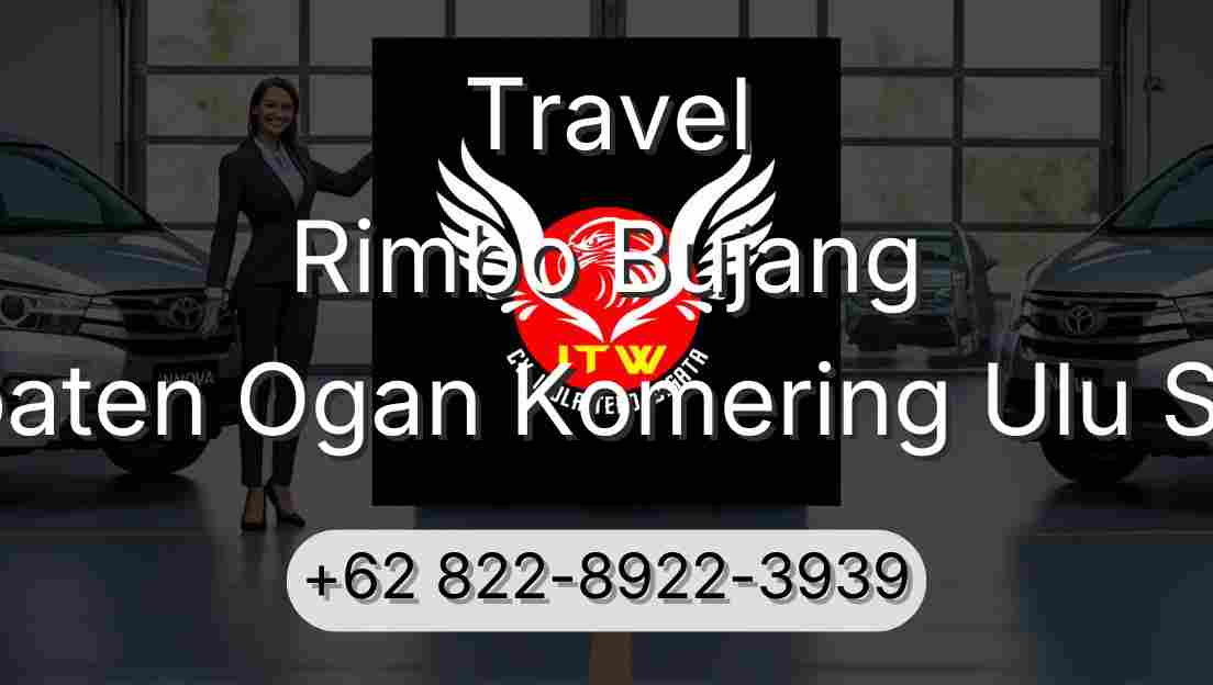 Travel Rimbo Bujang Kabupaten Ogan Komering Ulu Selatan