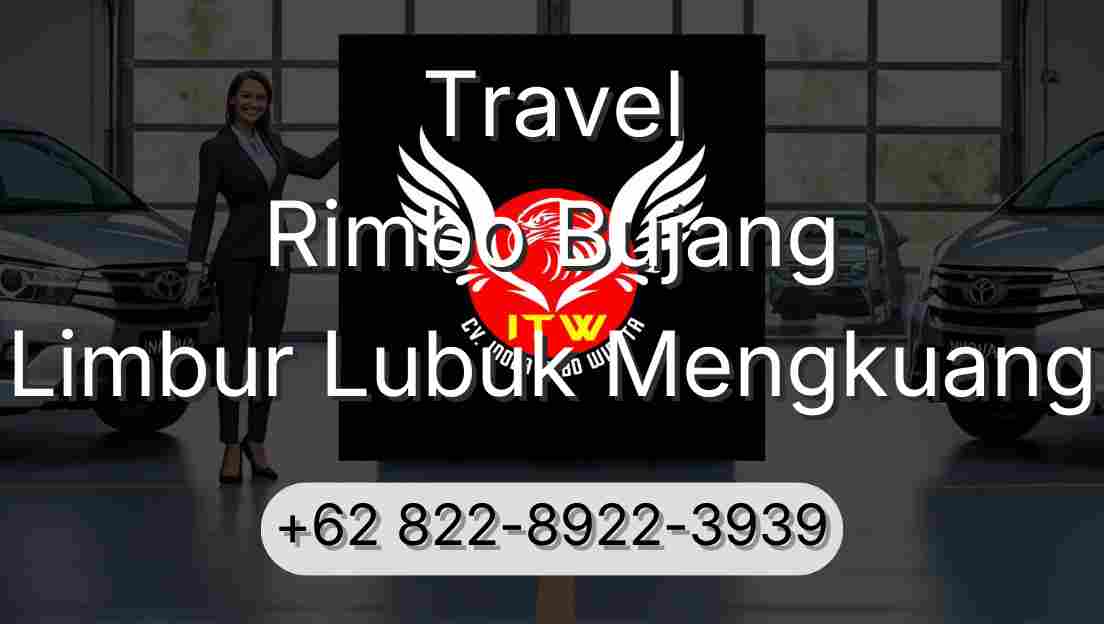 Travel Rimbo Bujang Limbur Lubuk Mengkuang