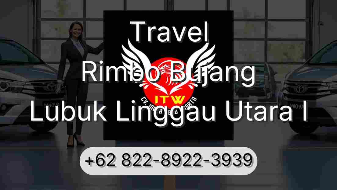 Travel Rimbo Bujang Lubuk Linggau Utara I