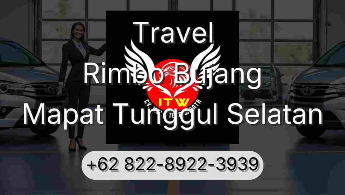 Travel Rimbo Bujang Mapat Tunggul Selatan