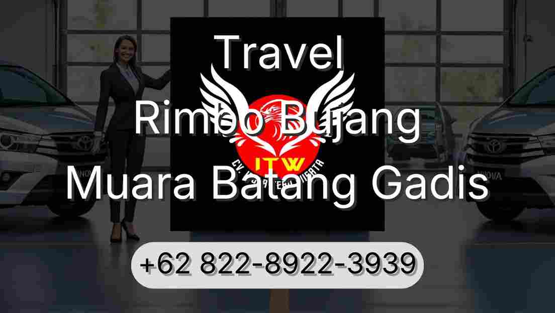 Travel Rimbo Bujang Muara Batang Gadis