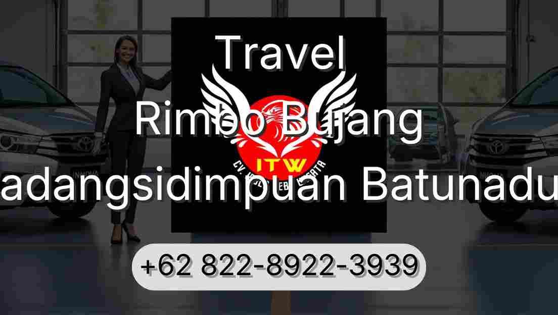 Travel Rimbo Bujang Padangsidimpuan Batunadua