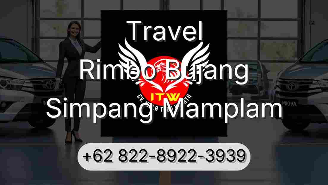 Travel Rimbo Bujang Simpang Mamplam