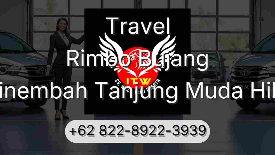 Travel Rimbo Bujang Sinembah Tanjung Muda Hilir