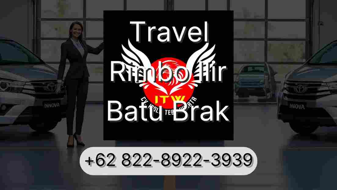 Travel Rimbo Ilir Batu Brak