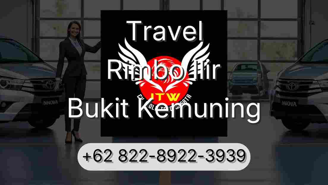 Travel Rimbo Ilir Bukit Kemuning