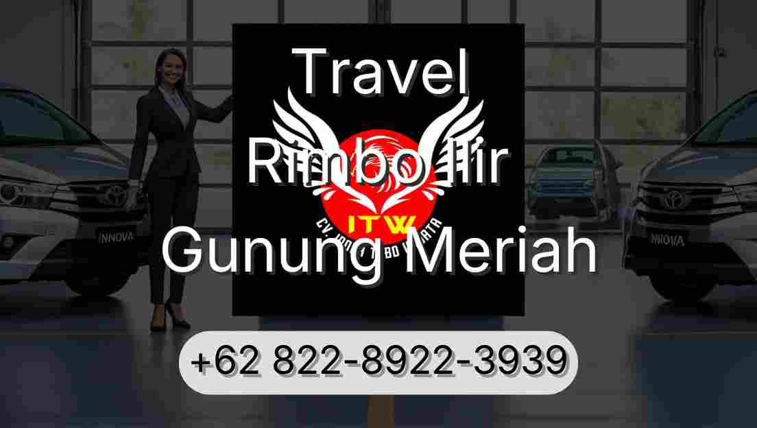 Travel Rimbo Ilir Gunung Meriah