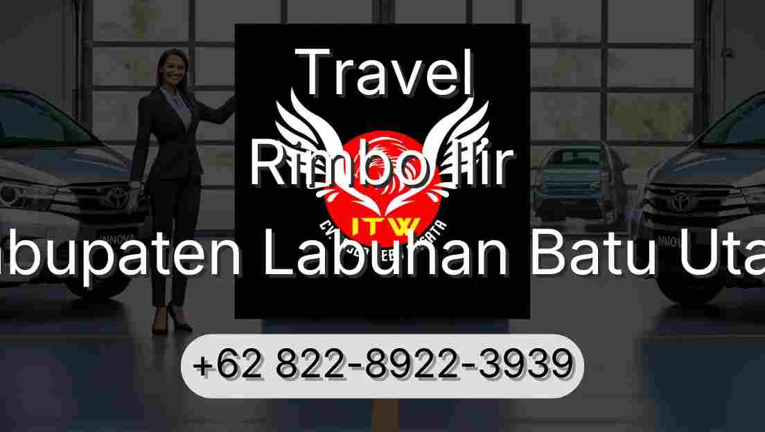 Travel Rimbo Ilir Kabupaten Labuhan Batu Utara