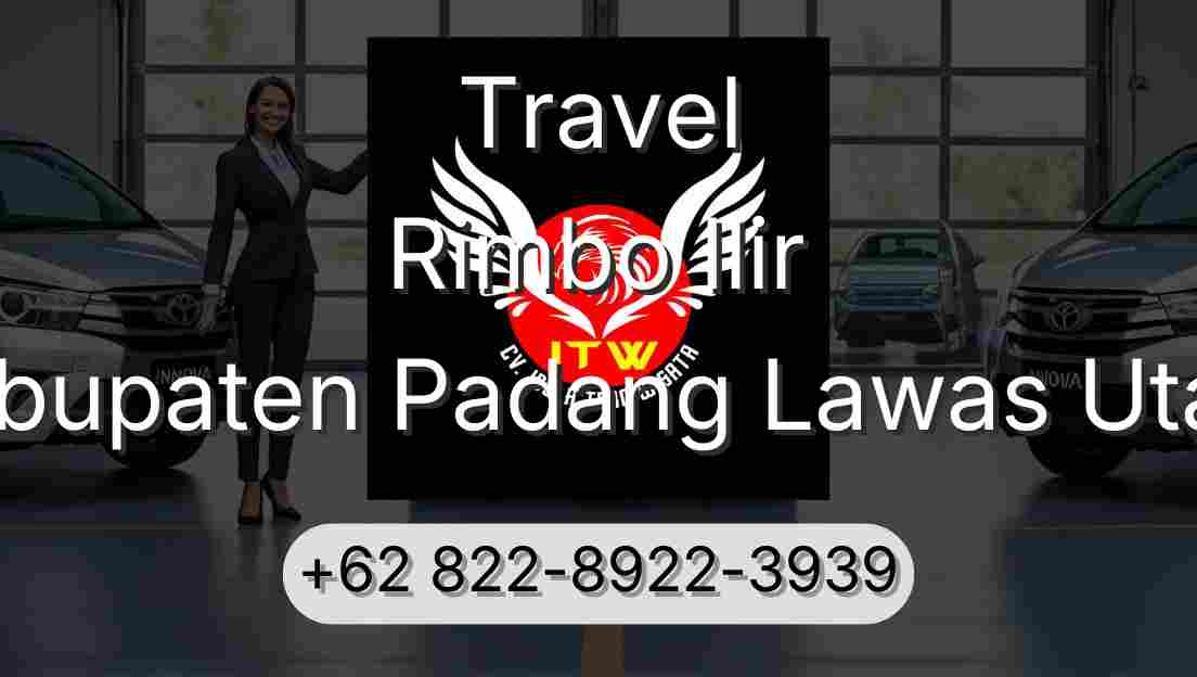 Travel Rimbo Ilir Kabupaten Padang Lawas Utara