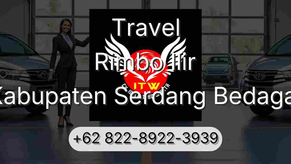 Travel Rimbo Ilir Kabupaten Serdang Bedagai