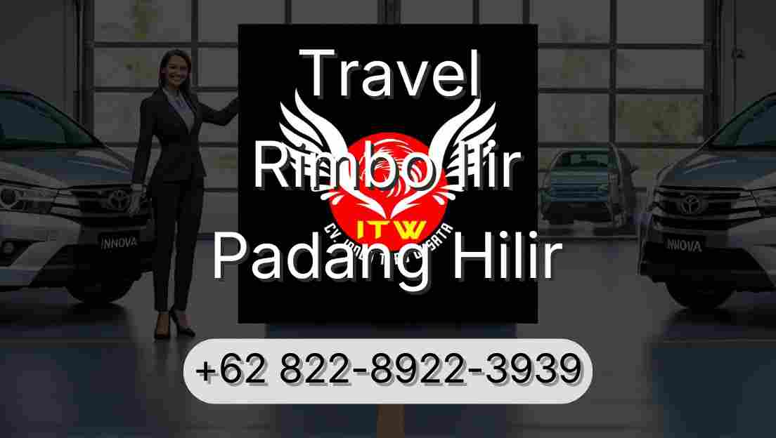 Travel Rimbo Ilir Padang Hilir