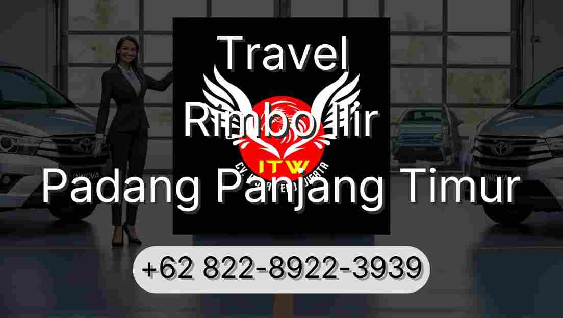 Travel Rimbo Ilir Padang Panjang Timur