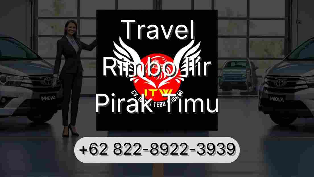 Travel Rimbo Ilir Pirak Timu