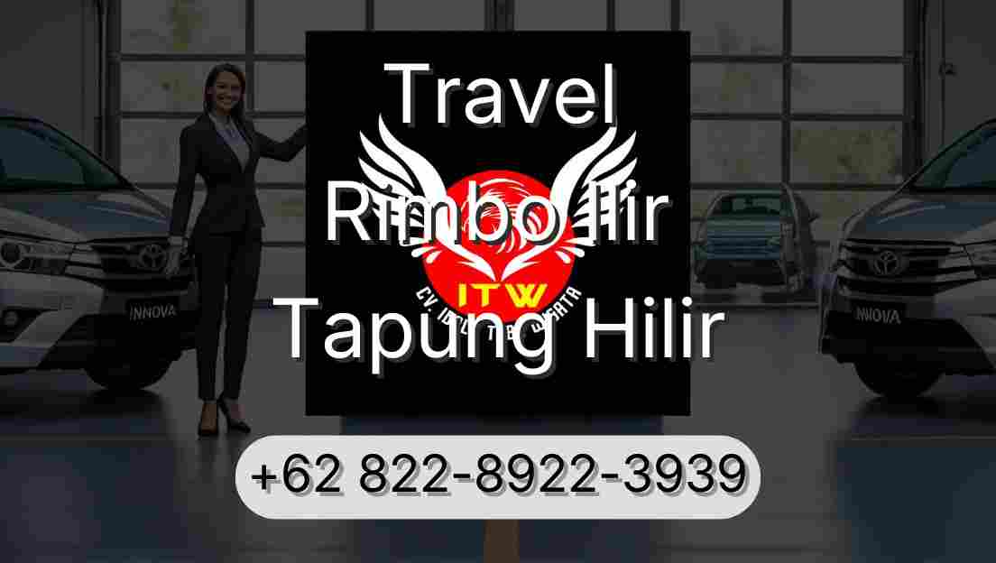 Travel Rimbo Ilir Tapung Hilir