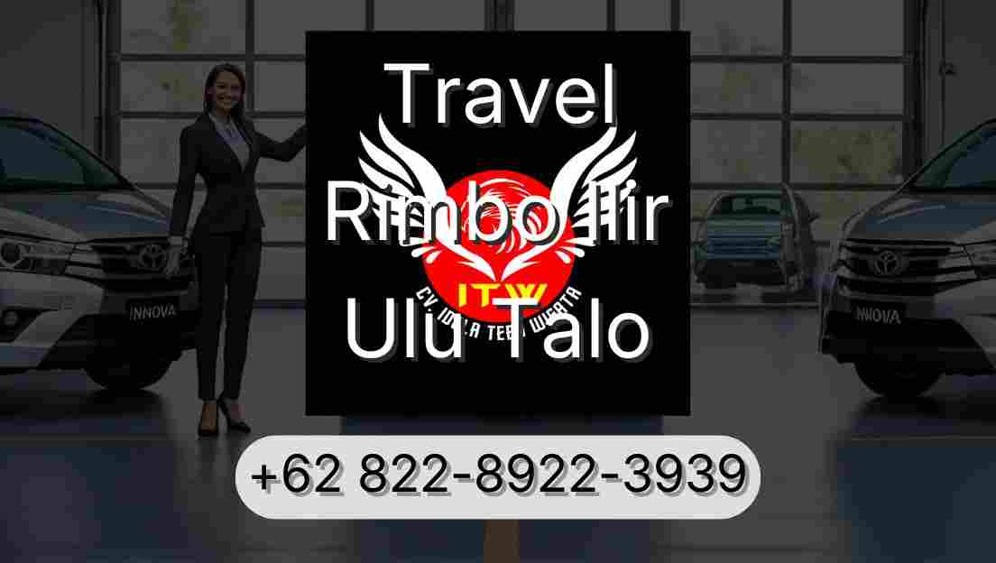 Travel Rimbo Ilir Ulu Talo