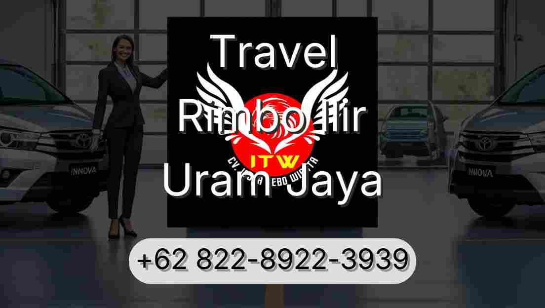 Travel Rimbo Ilir Uram Jaya