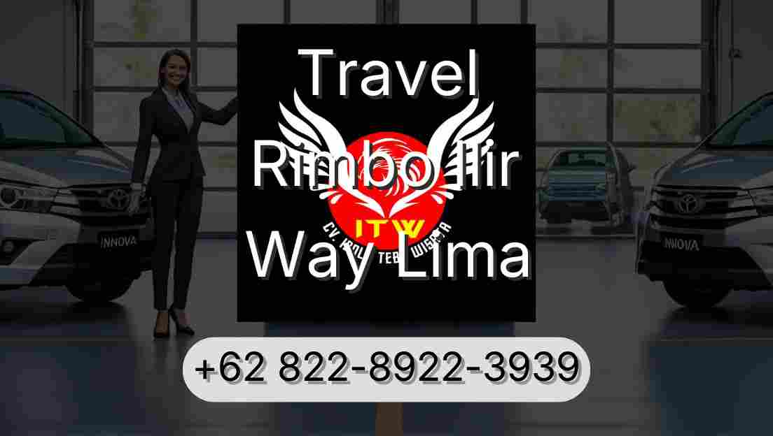 Travel Rimbo Ilir Way Lima