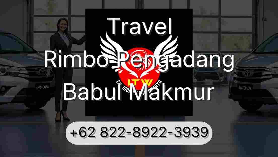Travel Rimbo Pengadang Babul Makmur