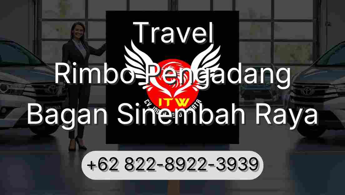 Travel Rimbo Pengadang Bagan Sinembah Raya