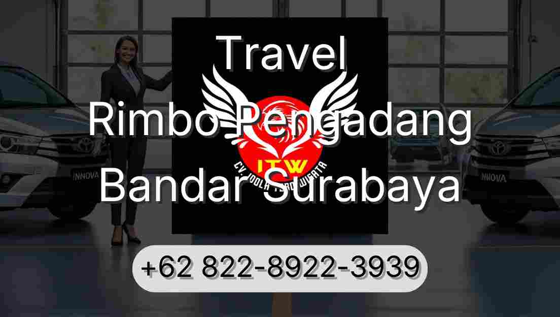 Travel Rimbo Pengadang Bandar Surabaya