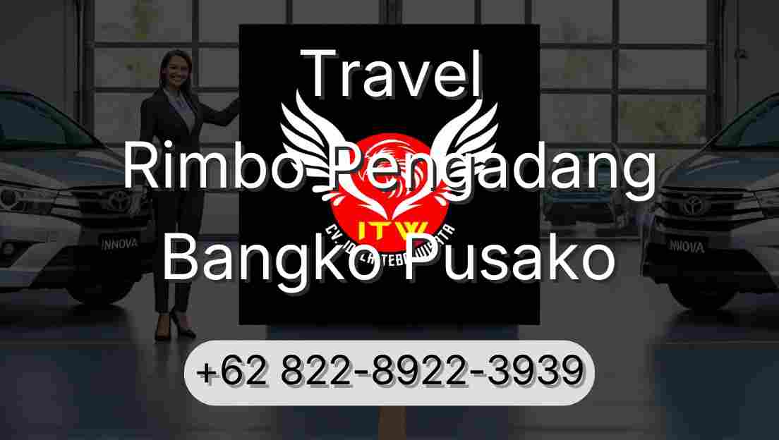 Travel Rimbo Pengadang Bangko Pusako