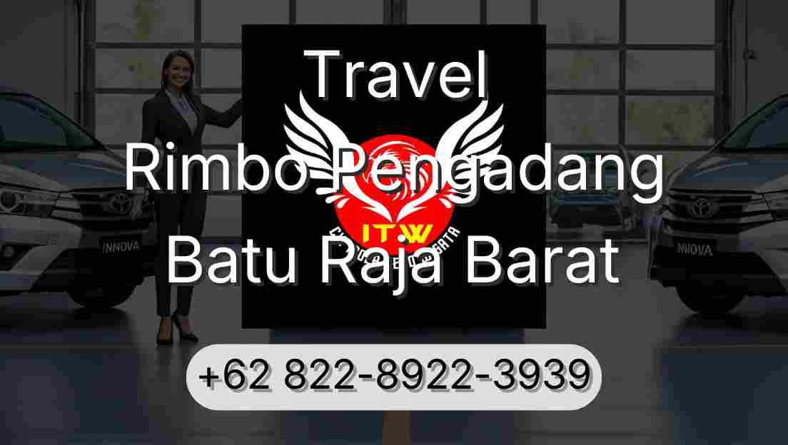 Travel Rimbo Pengadang Batu Raja Barat