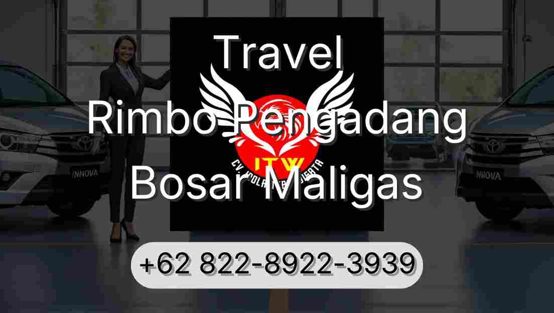 Travel Rimbo Pengadang Bosar Maligas