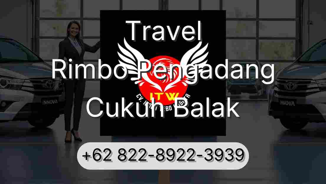 Travel Rimbo Pengadang Cukuh Balak