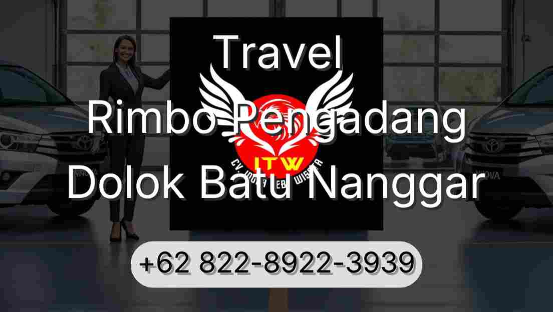 Travel Rimbo Pengadang Dolok Batu Nanggar