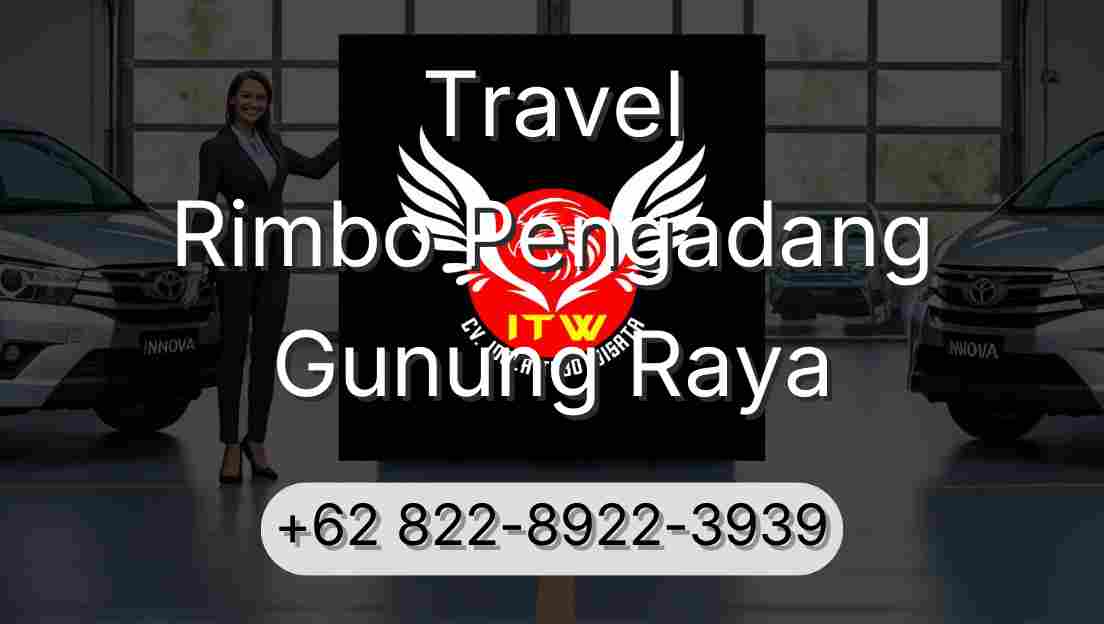 Travel Rimbo Pengadang Gunung Raya