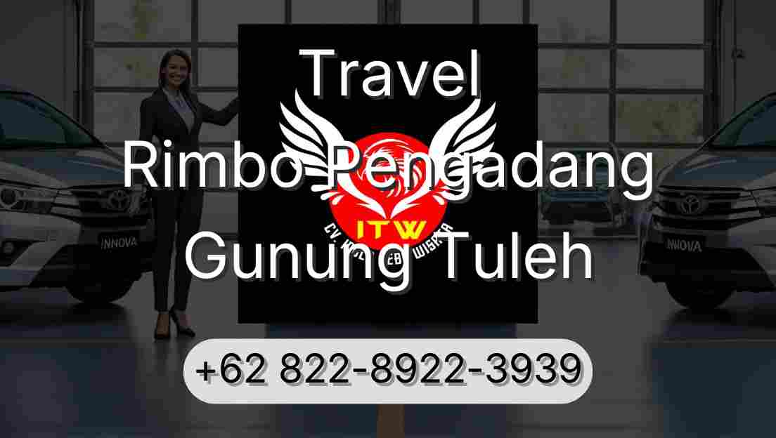 Travel Rimbo Pengadang Gunung Tuleh