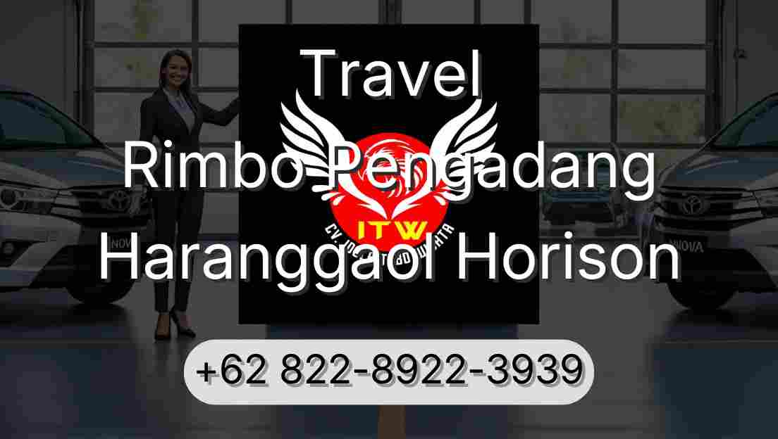 Travel Rimbo Pengadang Haranggaol Horison