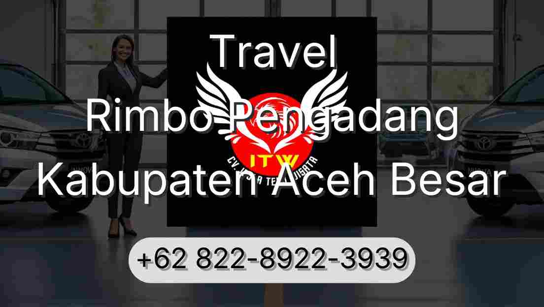Travel Rimbo Pengadang Kabupaten Aceh Besar