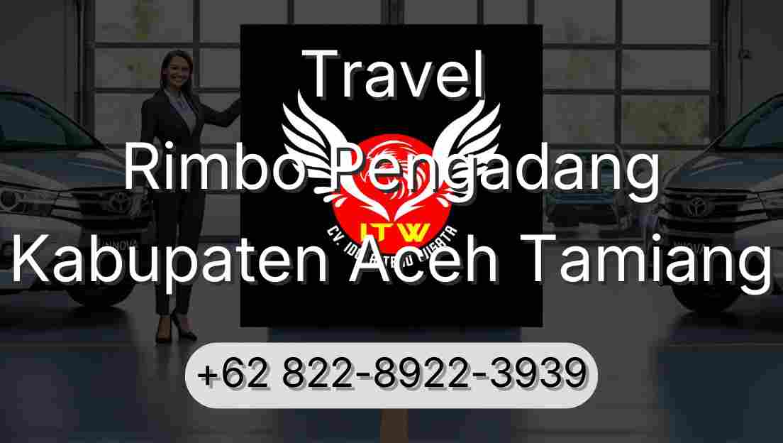 Travel Rimbo Pengadang Kabupaten Aceh Tamiang