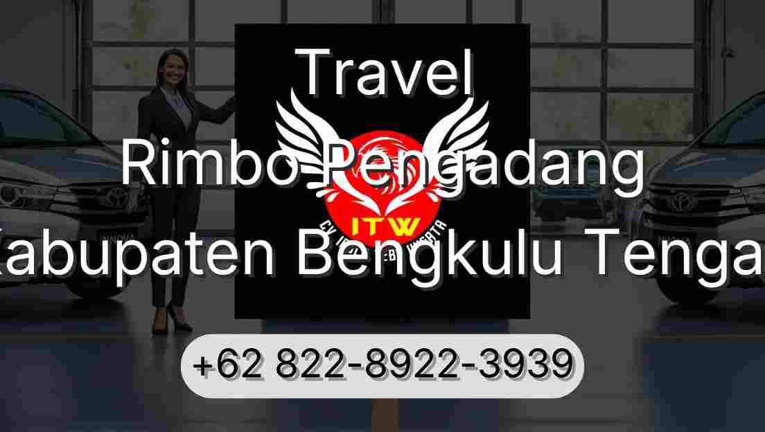 Travel Rimbo Pengadang Kabupaten Bengkulu Tengah