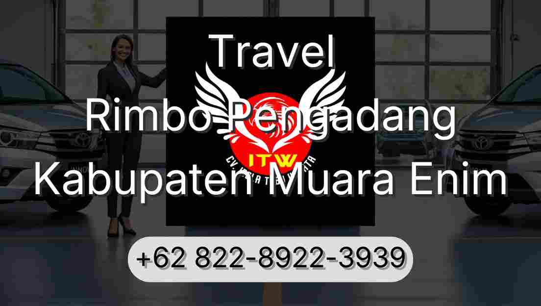 Travel Rimbo Pengadang Kabupaten Muara Enim