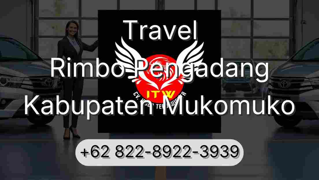 Travel Rimbo Pengadang Kabupaten Mukomuko