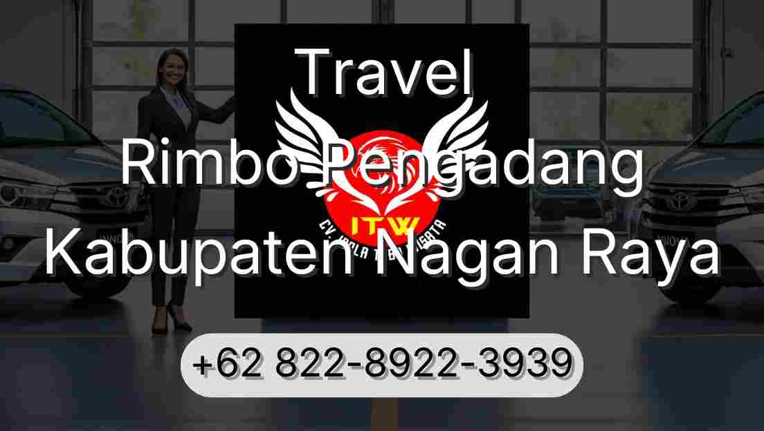 Travel Rimbo Pengadang Kabupaten Nagan Raya