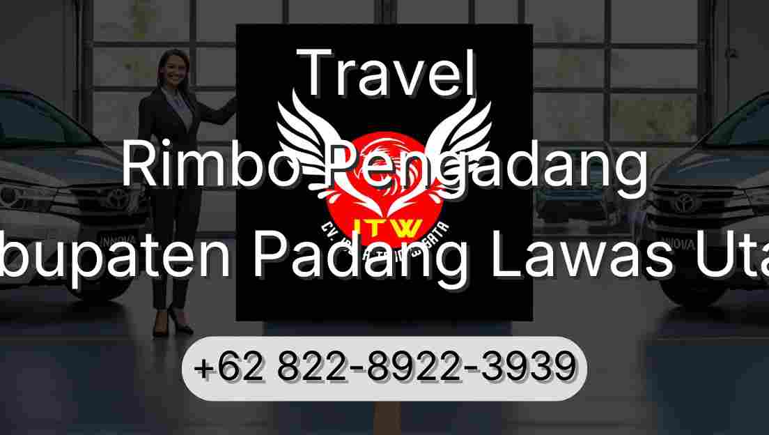 Travel Rimbo Pengadang Kabupaten Padang Lawas Utara